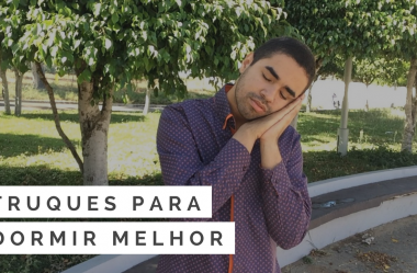 5 truques para dormir rápido, fácil, cedo e melhor