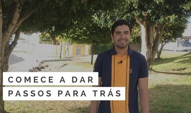Comece a dar passos para trás