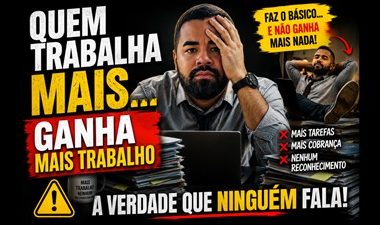 Quem trabalha bem, ganha MAIS trabalho