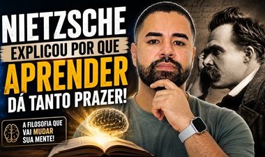 Por que aprender dá tanto prazer? Nietzsche tinha a resposta