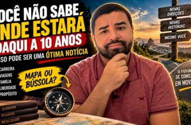 Você não sabe onde estará daqui a 10 anos (E isso é ótimo!)